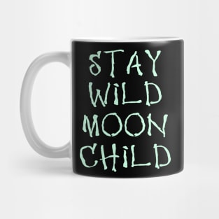 Wiccan Occult Satanic Witchcraft Stay Wild Moon Child Mug